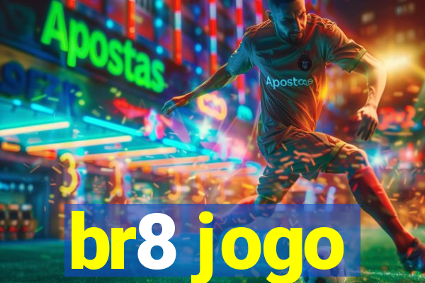 br8 jogo